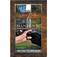 The Seven Pillars of Christian Manhood