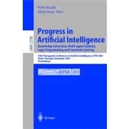 Progress in Artificial Intelligence Knowledge Extraction, Multi-Agent Systems, Logic Programming, and Constraint Solving: Proceedings of the 10th Portuguese Conference on Artificial Intelligence, Epia 2001, Porto, Portugal, December 17-20, 2001
