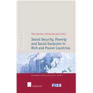 Social Security, Poverty and Social Exclusion in Rich and Poorer Countries