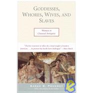 Goddesses, Whores, Wives, and Slaves
