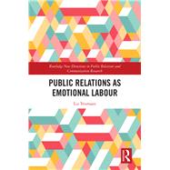 Public Relations as Emotional Labour: TBC