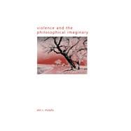 Violence and the Philosophical Imaginary