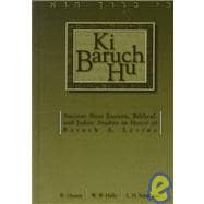 Ki Baruch Hu