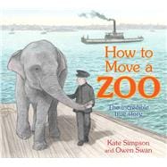 How to Move a Zoo The Incredible True Story