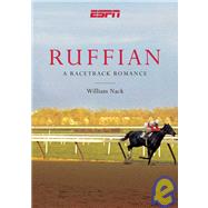 Ruffian : A Race Track Romance