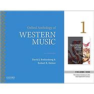 Oxford Anthology of Western Music Volume 1: The Earliest Notations to the Early-Eighteenth Century