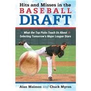 Hits and Misses in the Baseball Draft