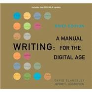 Writing A Manual for the DigitalAge, Brief, 2009 MLA Update Edition