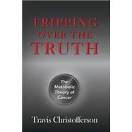 Tripping over the Truth