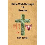 Bible Walkthrough - Exodus