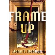 Frame-Up A Knight and Devlin Thriller