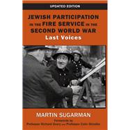 Jewish Participation in the Fire Service in the Second World War Last Voices