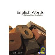 English Words A Linguistic Introduction,9780631230311