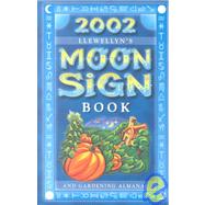 Llewellyn's 2002 Moon Sign Book