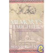 Memory's Daughters