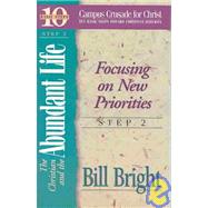 Christian and the Abundant Life, Step 2 : Focusing on New Priorities