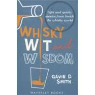WHISKY WIT AND WISDOM