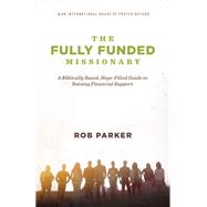 The Fully Funded Missionary