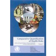 Comparative Quantification Of Health Risks: Global And Regional Burden Of Diseases Attributable To Selected Major Risks (Book with CD-ROM)