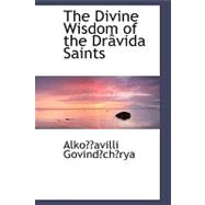 The Divine Wisdom of the Drevida Saints