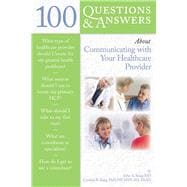 100 Questions  &  Answers About Communicating With Your Healthcare Provider