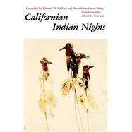 Californian Indian Nights of the World, of Man, of Fire, of the Sun, of Thunder