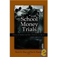 School Money Trials The Legal Pursuit of Educational Adequacy
