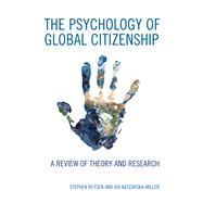 The Psychology of Global Citizenship A Review of Theory and Research