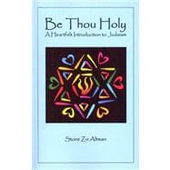 Be Thou Holy,9781599480312 Be Thou Holy,9781599480312