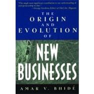 The Origin and Evolution of New Businesses