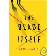 The Blade Itself A Novel