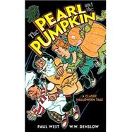 The Pearl and the Pumpkin A Classic Halloween Tale