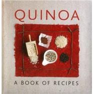 Quinoa A book of recipes