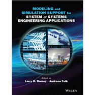 Modeling and Simulation Support for System of Systems Engineering Applications
