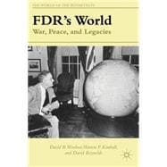 FDR's World War, Peace, and Legacies