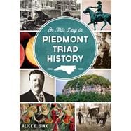 On This Day in Piedmont Triad History