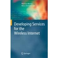 Developing Services for the Wireless Internet