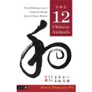 The 12 Chinese Animals