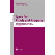 Types for Proofs and Programs: Second International Workshop, Types 2002, Berg En Dal, the Netherlands, April 24-28, 2002 : Selected Papers