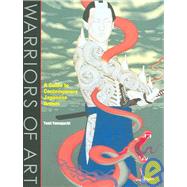 Warriors of Art A Guide to Contemporary Japanese Artists