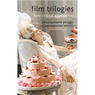 Film Trilogies New Critical Approaches