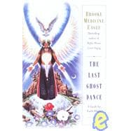 The Last Ghost Dance A Guide for Earth Mages