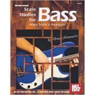 Scale Studies for Bass : Major Scales and Arpeggios