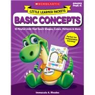Little Learner Packets: Basic Concepts 10 Playful Units That Teach Shapes, Colors, Patterns & More