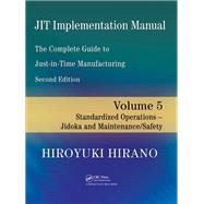 JIT Implementation Manual -- The Complete Guide to Just-In-Time Manufacturing
