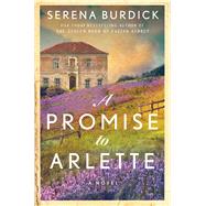 A Promise to Arlette A Novel,9781668070314