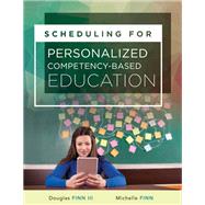 Scheduling for Personalized Competency-Based Education