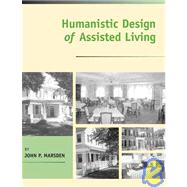 Humanistic Design Of Assisted Living
