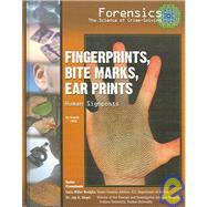 Fingerprints, Bite Marks, Ear Prints
