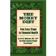 Money Diet : Five Easy Steps to Financial Health